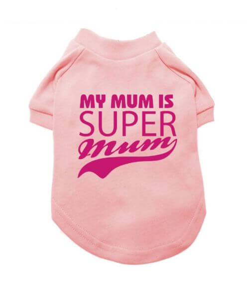 UP MY MUM IS SUPER MUM T-Shirt